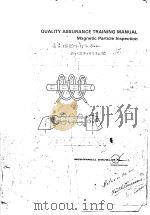 QUALITY ASSURANCE TRAINING MANUAL MAGNETIC PARTICLE INSPECTION（ PDF版）