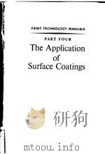 PART FOUR THE APPLICATION OF SURFACE COATINGS PDF电子版封面 C.J.A.TALOR M.SC.A.R.L.C.