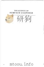THE SCIENCE OF SURFACE COATINGS PDF电子版封面