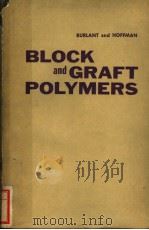 BLOCK AND GRAFT POLYMERS PDF电子版封面 WILLIAM J·BURLANT