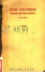 HIGH POLYMERS STRUCTURE AND PHYSICAL PROPERTIES PDF电子版封面 M·GORDON