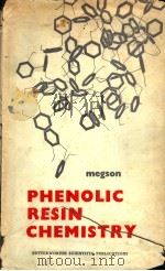 PHENOLIC RESIN CHEMISTRY PDF电子版封面 N·J·MEGSON
