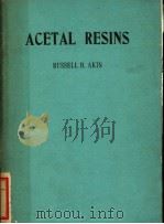 ACETAL RESINS PDF电子版封面 RUSSELL B·AKIN