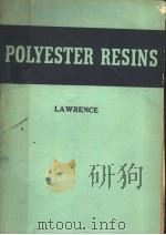 POLYESTER RESINS PDF电子版封面 JOHN R·LAWRENCE
