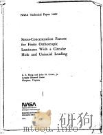 STRESS-CONCENTRATION FACTORS FOR FINITE ORTHOTROPIC LAMINATES WITH A CIRCULAR HOLE AND UNIAXIAL LOAD PDF电子版封面