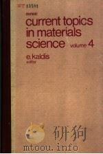 SERIES:CURRENT TOPICS IN MATERIALS SCIENCE VOLUME 4 PDF电子版封面 0444853480 E.KALDIS