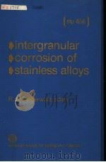 INTERGRANULAR CORROSION OF STAINLESS ALLOYS（ PDF版）