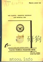 NEW PLASTICS:PROPERTIES PROCESSING AND POTENTIAL USES PDF电子版封面