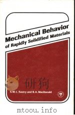 MECHANICAL BEHAVIOR OF RAPIDLY SOLIDIFIED MATERIALS PDF电子版封面 0873390148 S.M.L.SASTRY AND B.A.MACDONALD