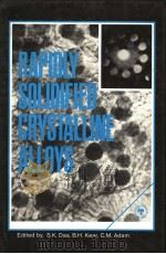 RAPIDLY SOLIDIFIED CRYSTALLINE ALLOYS（ PDF版）