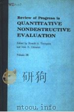 REVIEW OF PROGRESS IN QUANTITATIVE NONDESTRUCTIVE EVALUATION VOLUME 3B PDF电子版封面 0306416786 DONALD O.THOMPSON AND DALE E.C