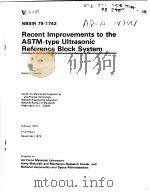 RECENT IMPROVEMENTS TO THE ASTM-TYPE ULTRASONIC REFERENCE BLOCK SYSTEM PDF电子版封面 DANIEL J.CHWIRUT
