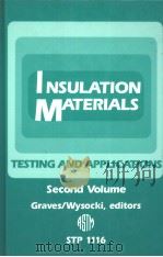 INSULATION MATERIALS:TESTING AND APPLICATIONS 2ND VOLUME 1991 PDF电子版封面 0803114206
