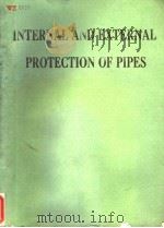 INTERNAL AND EXTERNAL PROTECHION OF PIPES PDF电子版封面 0947711783 R.J.GALKA