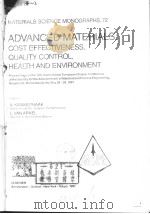 ADVANCED MATERIALS:COST EFFECTIVENESS,QUALITY CONTROL,HEALTH AND ENVIRONMENT 2 PDF电子版封面 0444888632 A.KWAKERNAAK L.VAN ARKEL