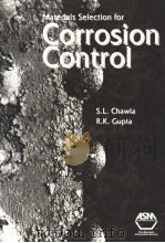 MATERIALS SELECTION FOR CORROSION CONTROL 1993 PDF电子版封面 0871704749