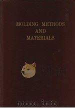 MOLDING METHODS AND MATERIALS FIRST EDITION PDF电子版封面