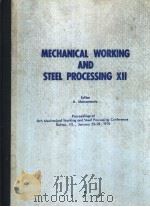 MECHANICAL WORKING AND STEEL PROCESSING XII PDF电子版封面 A.MARCANTONIO