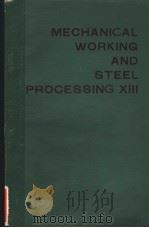 MECHANICAL WORKING AND STEEL PROCESSING XIII PDF电子版封面