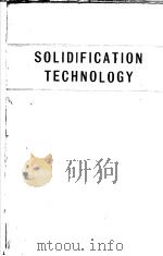 SOLIDIFICATION TECHNOLOGY PDF电子版封面