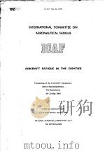 INETRNATIONAL COMMITTEE ON AERONAUTICAL FATIGUS PDF电子版封面