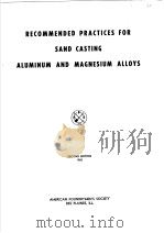 RECOMMENDED PRACTICES FOR SAND CASTING ALUMINUM AND MAGNESIUM ALLOYS（ PDF版）