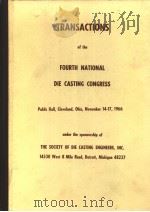 TRANSACTIONS OF THE FOURTH NATIONAL DIE CASTING CONGRESS PDF电子版封面