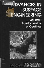 ADVANCES IN SURFACE ENGINEERING VOLUME Ⅰ:FUNDAMENTALS OF COATINGS PDF电子版封面 0854047476 P.K.DATTA J.S.BURNESS-GRAY