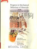 PROGRESS IN MECHANICAL BEHAVIOUR OF MATERIALS ICM8 VOLUME Ⅱ PDF电子版封面 1550581635 FERNAND ELLYIN AND JAMES W.PRO