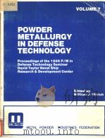 POWDER METALLURGY IN DEFENSE TECHNOLOGY VOLUME 7 PDF电子版封面 0918404754 WILLIAM J.ULLRICH