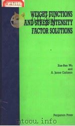 WEIGHT FUNCTIONS AND STRESS INTENSITY FACTOR SOLUTIONS（ PDF版）