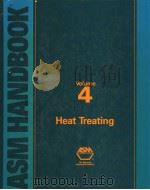 ASM HANDBOOK HEAT TREATING VOLUME 4 PDF电子版封面 0871703793