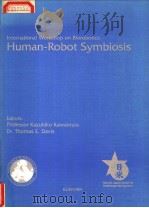 INTERNATIONAL WORKSHOP ON BIOROBOTICS:HUMAN-ROBOT SYMBIOSIS PDF电子版封面 K.KAWAMURA T.E. DAVIS