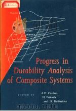 PROGRESS IN DURABILITY ANALYSIS OF COMPOSITE SYSTEMS PDF电子版封面 9054108096 ALLBERT H.CARDON HIROSHI FUKU