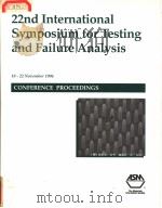 22ND INTERNATIONAL SYMPOSIUM FOR TESTING AND FAILURE ANALYSIS PDF电子版封面
