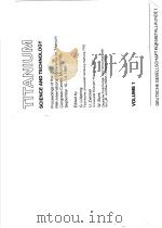 TITANIUM SCIENCE AND TECHNOLOGY VOLUME 1（ PDF版）