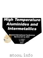 HIGH TEMPERATURE ALUMINIDES AND INTERMETALLICS VOLUME 1-2 PDF电子版封面 S.H.WHANG D.P.POPE C.T.LIU