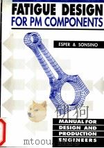 FATIGUE DESIGN  FOR PM COMPONENTS（ PDF版）