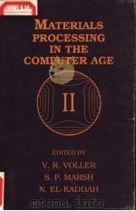 MATERIALS PROCESSING IN THE COMPUTER AGE Ⅱ PDF电子版封面 0873392825