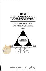 HIGH PERFORMANCE COMPOSITES COMMONATLY OF PHENOMENA PDF电子版封面 0873392477 K.K.CHAWLA P.K.LIAW S.G.FISH