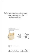 REFLECTION ELECTRON MICROSCOPY AND SPECTROSCOPY FOR SURFACE ANALYSIS PDF电子版封面 0521482666 Zhong Lin Wang
