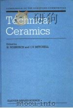 TECHNICAL CERAMICS PDF电子版封面 1851662790 H.NOSBUSCH I.V.MITCHELL