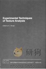 EXPERIMENTAL TECHNIQUES OF TEXTURE ANALYSIS PDF电子版封面 3883551015 H.J.BUNGE
