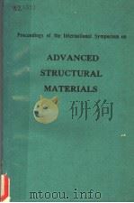PROCEEDINGS OF THE INTERNATIONAL SYMPOSIUM ON ADVANCED STRUCTURAL MATERIALS PDF电子版封面 D.S.WILKINSON