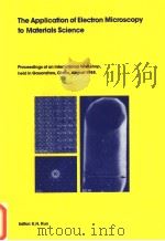 THE APPLICATION OF ELECFRON MICROSCOPY TO MATERIALS SCIENCE（ PDF版）