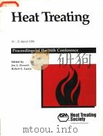 HEAT TREATING PROCEEDINGS OF THE 16TH CONFERENCE PDF电子版封面 0871705796 JON L.DOSSETT ROBERT E.LUETJE