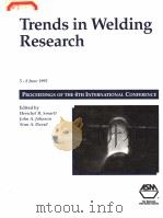 TENDS IN WELDING RESEARCH PROCEEDINGS OF THE 4TH INTERNATIONAL CONFERENCE PDF电子版封面 0871705672 H.B.SMARTT J.A.JOHNSON S.A.D