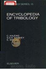 ENCYCLOPEDIA OF TRIBOLOGY PDF电子版封面 0444884017 C.KAJDAS S.S.K.HARVEY E.WILU