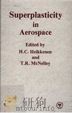 SUPERPLASTICITY IN AEROSPACE PDF电子版封面 H·C·HEIKKINEN