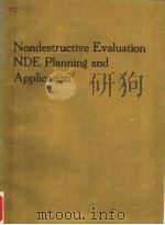 NODESTRUCTIVE EVALUATION:NDE PLANNING AND APPLICATION PDF电子版封面 0791803090 R.D.STREIT LAWRENCE LIVERMORE